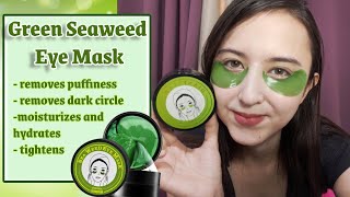 Green Seaweed Eye Mask Review  Maganda ba [upl. by Naerda]