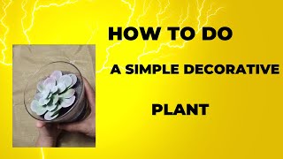 How to do a simple plant decoration [upl. by Manley]