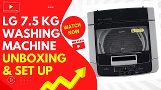 LG FULLY AUTOMATIC WASHING MACHINE  5 Star rated LG 75 kg Washing Machine unboxing amp setup [upl. by Aokek]