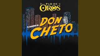 El Corrido De Don Cheto [upl. by Naasar]