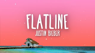 Justin Bieber  Flatline Lyrics [upl. by Ecirtaeb]