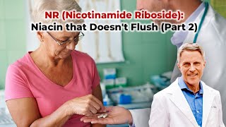 NR Nicotinamide Riboside Niacin that doesnt Flush INTRODUCTION [upl. by Strander705]