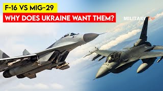 F16 vs MiG29  Why does Ukraine Want Them [upl. by Elodie89]