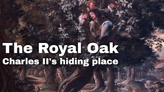 6th September 1651 Charles II of England hides in the Royal Oak tree to escape capture [upl. by Yi]