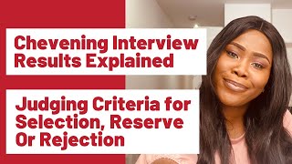 Chevening Interview Results Explained Judging Criteria for Selection Reserve Or Rejection [upl. by Inna]