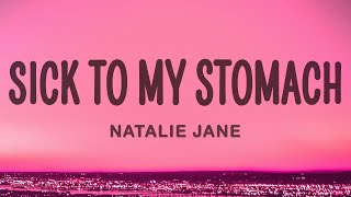 Natalie Jane  Sick To My Stomach Lyrics [upl. by Roane993]