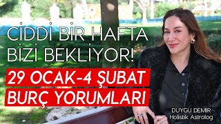 Ciddi Bir Hafta Bizi Bekliyor  29 Ocak  4 Şubat Burç Yorumları  Astroloji Gurusu [upl. by Wellington]