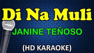 DI NA MULI  Janine Teñoso HD Karaoke [upl. by Oleic]