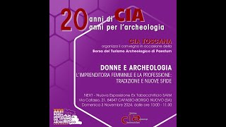 Donne e Archeologia Limprenditoria femminile e la professione tradizione e nuove sfide [upl. by Hite501]