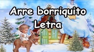 Arre Borriquito Canción Navidad Villancico Letra Mejor versión [upl. by Aivalf234]