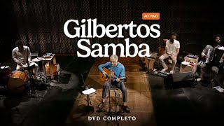 Gilberto Gil – Gilbertos Samba Ao Vivo  DVD COMPLETO [upl. by Anatnas]