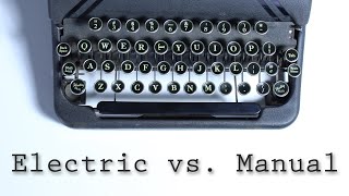 Electric vs Manual Typewriters Duel to the Death [upl. by Nahtnoj]