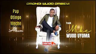 Mike wuod Uyoma  Omondi wuod Ombeyi  Sms quotSkiza 6984739quot to quot811quot [upl. by Yadsendew]