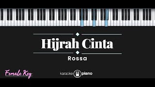 Hijrah Cinta  Rossa KARAOKE PIANO  FEMALE KEY [upl. by Gracie624]