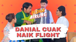 DANIAL CUAK NAIK FLIGHT  REDHA AIRLINE EP1 [upl. by Dhiman]