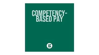 CompetencyBased Pay [upl. by Nnayrrehs890]