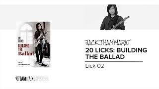 Jack Thammarats 20 Licks Building The Ballad Lick 02 [upl. by Aicilra]