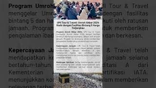 UMI Tour amp Travel Umroh Akbar 2024 Hadir dengan Fasilitas Bintang 5 Harga Terjangkau travelumroh [upl. by Illona]