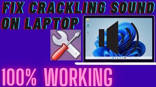 How To Fix Laptop Speakers Crackling on Windows 1011  how to fix crackling sound on laptop [upl. by Vivienne]