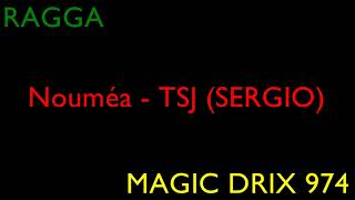 Nouméa  TSJ SERGIO RAGGA 974 BY MAGIC DRIX 974 [upl. by Kelson]