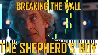 Breaking The WallThe Shepherds Boy  12th Doctors Regeneration 2nd EditDoctor Who Piano [upl. by Araes]