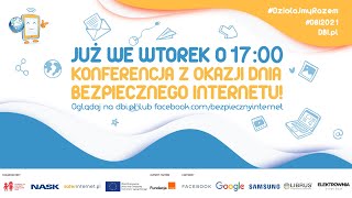 Konferencja z okazji Dnia Bezpiecznego Internetu 2021 [upl. by Grieve887]