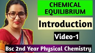 Bsc 2nd year online classes  Chemical Equilibrium  IntroductionVideo1 Dr Sudesh Choudhary [upl. by Elagibba496]