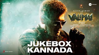 Valimai Kannada  Jukebox  Ajith Kumar  Yuvan Shankar Raja  Vinoth  Boney Kapoor  Zee Studios [upl. by Magnolia]