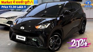 Tata होगी Launch New Nano🇮🇳 2024 TATA NANO MODEL ₹221 Lakh Price Booking Open👌👌 [upl. by Atik]