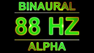 PURE 88HZ BINAURAL BEATS 🔊  8D  ALPHA WAVES [upl. by Purity]