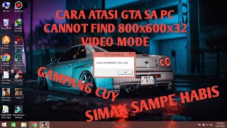 CARA ATASI GTA SA COULD NOT FIND 800x600x32  GTA SASAMP PC [upl. by Pentha]