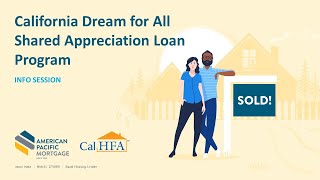 CalHFA Dream for All Shared Appreciation Loan Program 2024  Info Session [upl. by Thekla689]