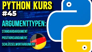 Funktionen Argumentarten einfach erklärt  045  Python Kurs Deutsch [upl. by Nagle]