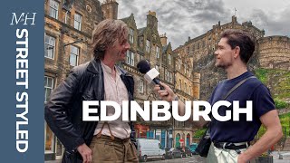 Best Men’s Fashion in Edinburgh  Street Styled [upl. by Sevik]