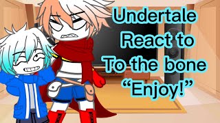 Undertale react to to the bone “my au” undertale “reaction video” [upl. by Yr]