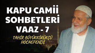 Tahir Büyükkörükçü Hoca Vaaz7 [upl. by Nnaed]