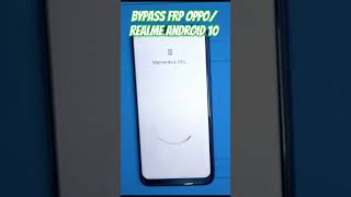 Bypass frp realmeoppo android 10 kebawah smartphone oppo realme lupaakungoogle bypassfrp [upl. by Dickey]