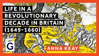 Life in a Revolutionary Decade in Britain 16491660 [upl. by Isyad754]