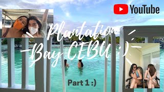 Hello CEBU  Plantation Bay Resort  Part 1 [upl. by Lokim]