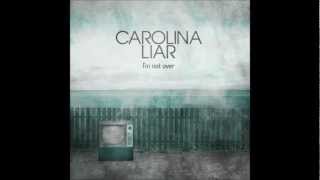 Carolina Liar  Im Not Over Music [upl. by Blackmore]