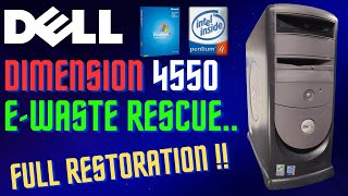 Dell Dimension 4550 EWaste Rescue  Full Restoration [upl. by Joanie23]