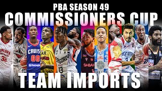 PBA UPDATE IMPORTS FOR COMMISSIONERS CUP SEASON 49 [upl. by Ocirederf900]