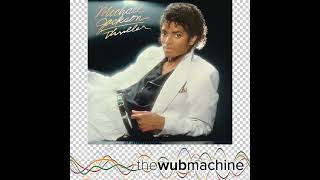 Michael Jackson  Thriller Wub Machine Remix [upl. by Gardie]