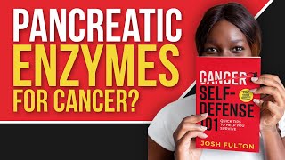 Are Pancreatic Enzymes AntiCancer The Evidence [upl. by Michaelina]