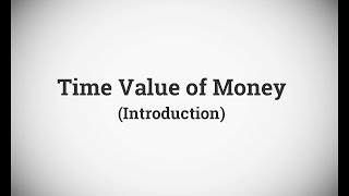 1 Time Value of Money Introduction  Financial Management FM  New Lecture [upl. by Attebasile]