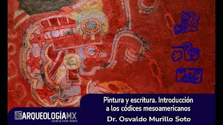 Pintura y escritura Introducción a los códices mesoamericanos [upl. by Smukler434]