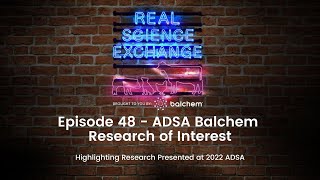 Real Science Exchange ADSA Balchem Research of Interest [upl. by Ogram729]