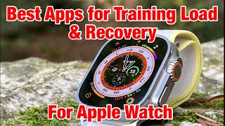 Best Apple Watch Apps Right Now for Training Load and RecoveryWellness Tracking [upl. by Shanta]