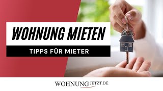 Wohnung mieten  Mietwohnung finden  Tipps für Mieter  WOHNUNGSSUCHE TIPPS [upl. by Lerner688]