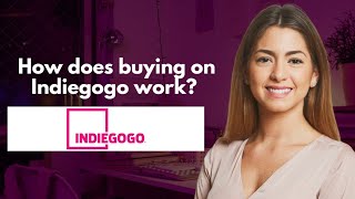 How does buying on Indiegogo work [upl. by Gisela]